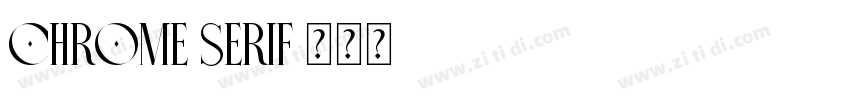 Chrome Serif字体转换